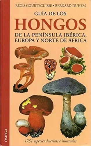 Guía de hongos de la Península Ibérica, Europa y norte de África
